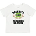 thumbnail image 3 of Inktastic Baseball Is My Favorite Season Boys or Girls Baby T-Shirt, 3 of 5
