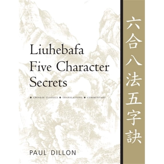 Pre-Owned Liuhebafa Five Character Secrets: Chinese Classics, Translations, Commentary (Paperback)