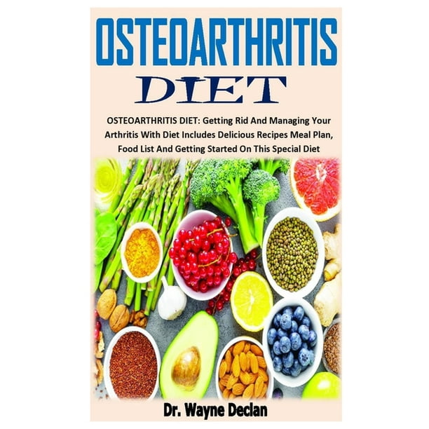 osteoarthritis-diet-getting-rid-and-managing-your-arthritis-with-diet