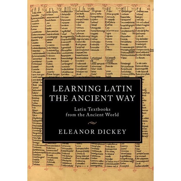 Learning Latin the Ancient Way, (Hardcover)