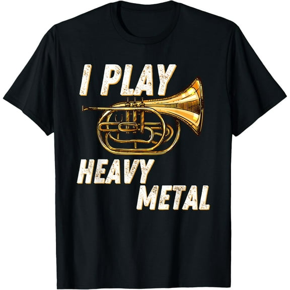 I Play Heavy Metal - Tuba Player Marching Band Tubist T-Shirt