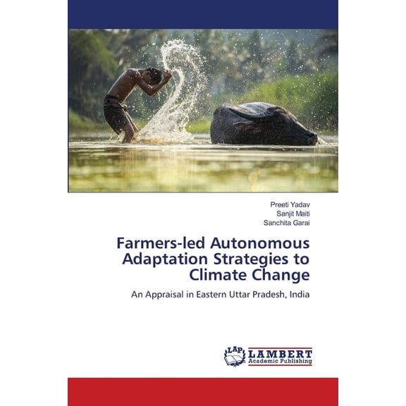 Farmers-led Autonomous Adaptation Strategies to Climate Change, (Paperback)