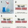 thumbnail image 5 of We Sell Deer Corn Vinyl Decal 12 Inch x 5 Inch Weatherproof Heavy-Duty Adhesive Backing | Hunting Supplies, Outdoor Products, Professional Display | Made in USA, 5 of 6