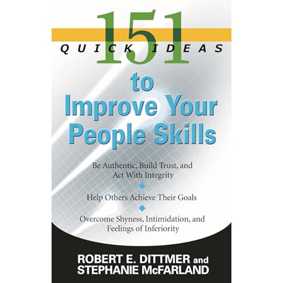 Pre-Owned 151 Quick Ideas to Improve Your People Skills (Paperback) 1601630379 9781601630377