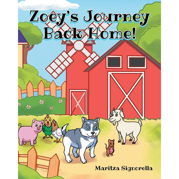 Zoey's Journey Back Home!, (Paperback)