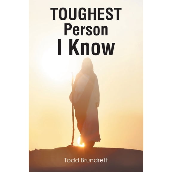 Toughest Person I Know, (Paperback)