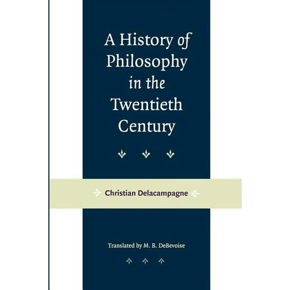 A History of Philosophy in the Twentieth Century, (Paperback)