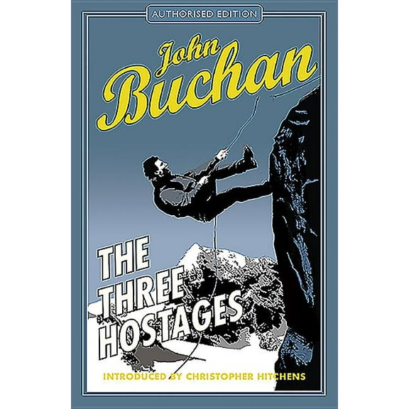 Richard Hannay Adventures The Three Hostages: Authorised Edition, Book 4, (Paperback)