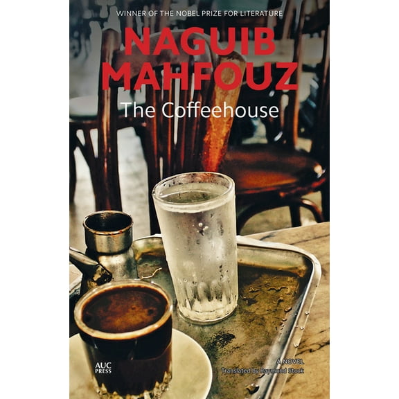 Modern Arabic Literature (Hardcover) The Coffeehouse, (Hardcover)