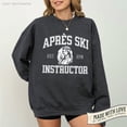 thumbnail image 2 of Apres Ski Instructor Unisex Sweatshirt Ski Sweater Snowboarder Crewneck Apres Ski Sweater Gift Skier Winter Holiday Sweater Skiing Lifestyle, 2 of 5