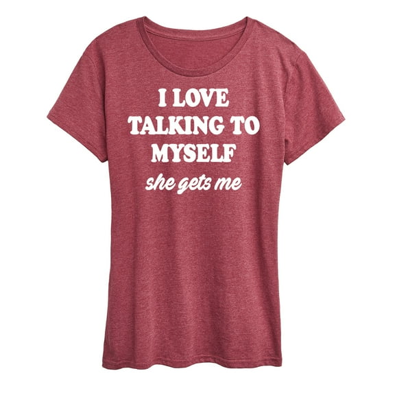 Instant Message - I Love Talking To Myself - Women's Short Sleeve Graphic T-Shirt