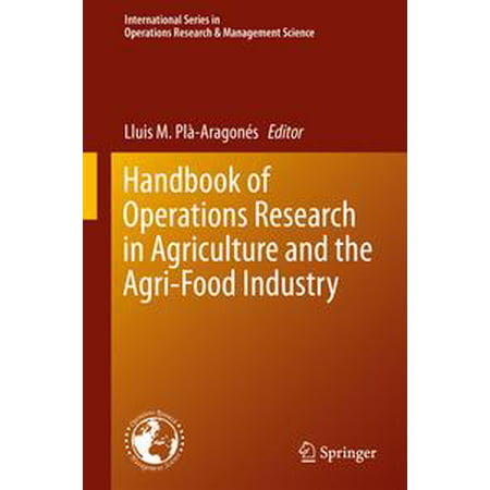 Handbook of Operations Research in Agriculture and the Agri-Food Industry -