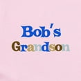 thumbnail image 2 of CafePress - Bob's Grandson Infant Bodysuit - Baby Light Bodysuit, Size Newborn - 24 Months, 2 of 4