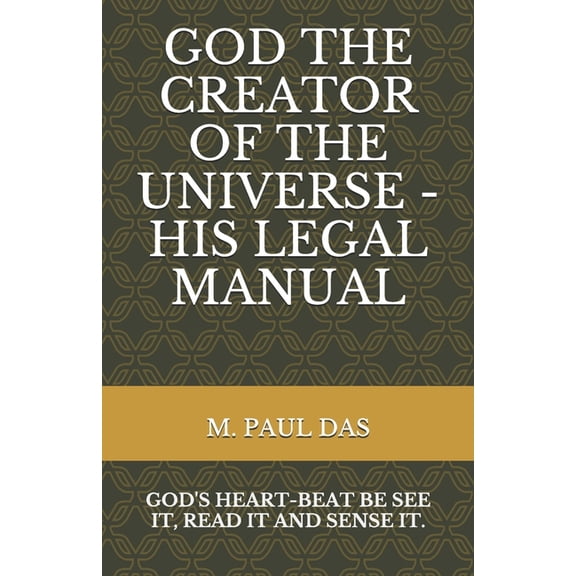 God the Creator of the Universe - His Legal Manual (Paperback)