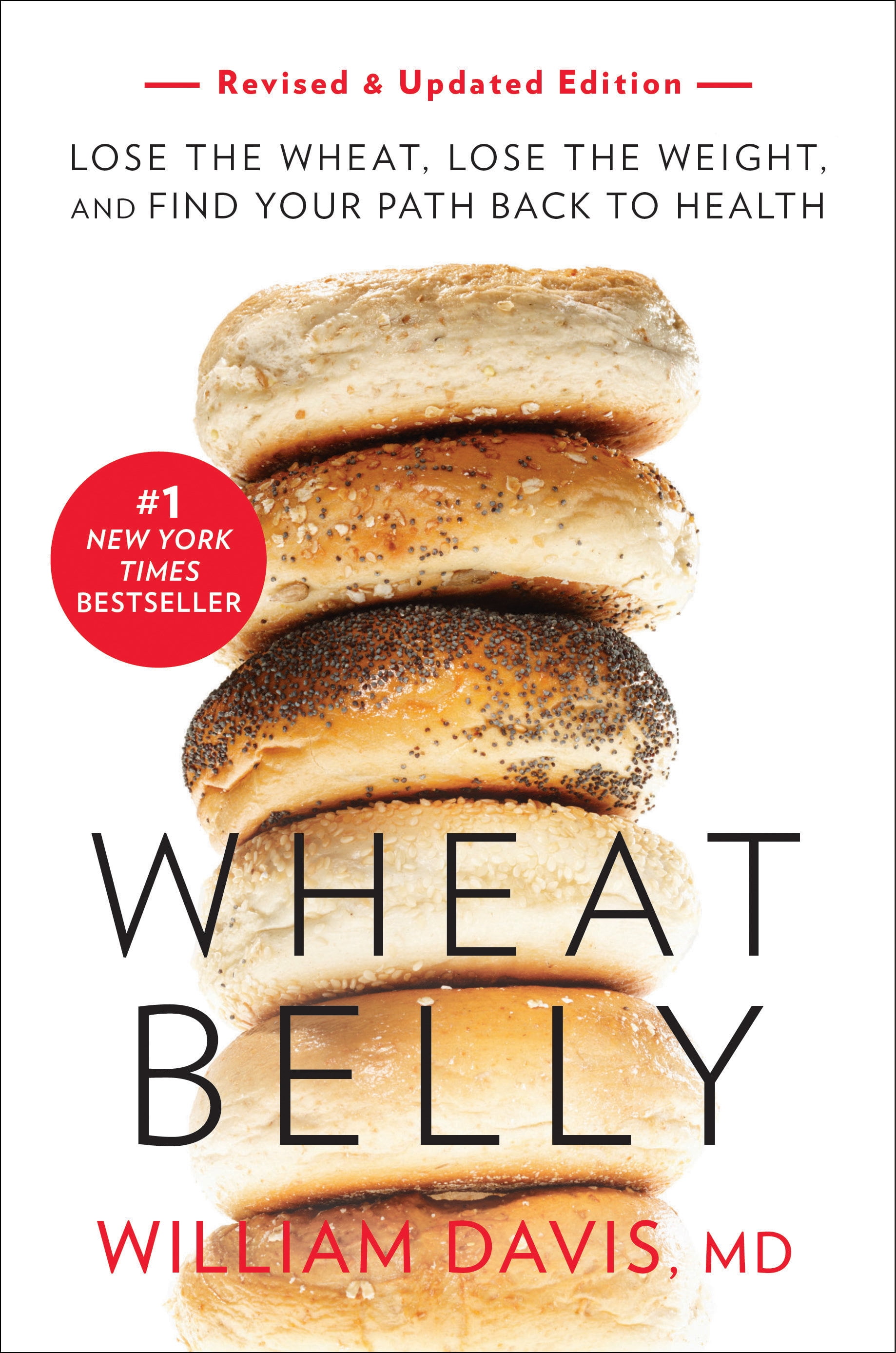 Wheat Belly (Revised and Expanded Edition) Lose the Wheat, Lose the