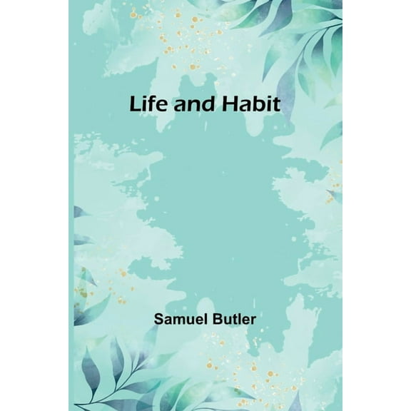 Life and Habit, (Paperback)