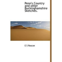 Penn's Country and Other Buckinghamshire Sketches. (Hardcover)