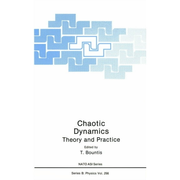 Advances in Experimental Medicine & Biol Chaotic Dynamics: Theory and Practice, Book 298, (Hardcover)