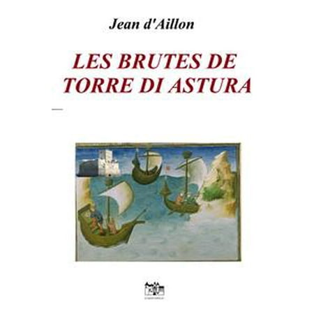 Les Brutes De Torre Di Astura Ebook - 