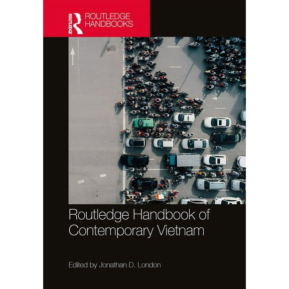Routledge Handbook of Contemporary Vietnam, (Paperback)