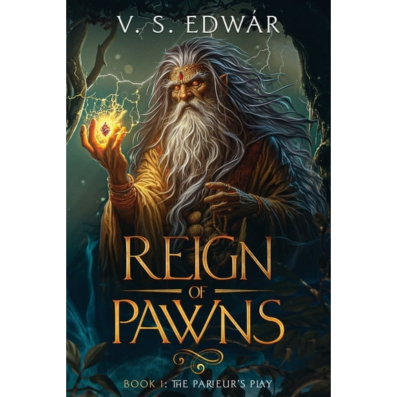 Reign of Pawns: Book1 - The Parieur's Play, (Paperback)