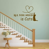 VWAQ All You Need is Cats Vinyl Wall Decal Cat Lover Quote Saying Home Wall Art Decor Sticker - 20"H X 32"W BROWN