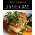 thumbnail image 1 of Pre-Owned Food Lovers' Guide to(R) Tampa Bay: The Best Restaurants, Markets & Local Culinary Offerings (Paperback) 0762781203 9780762781201, 1 of 2