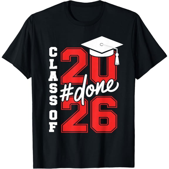 DONE Class Of 2026 Graduation Men Women Grad Seniors 2026 T-Shirt- Classic Unisex 100% Cotton Crew Neck T-Shirt Breathable Casual Everyday Wear Affordable