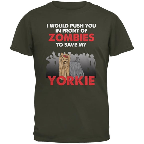 I Would Push You Zombies Yorkie Olive Adult T-Shirt