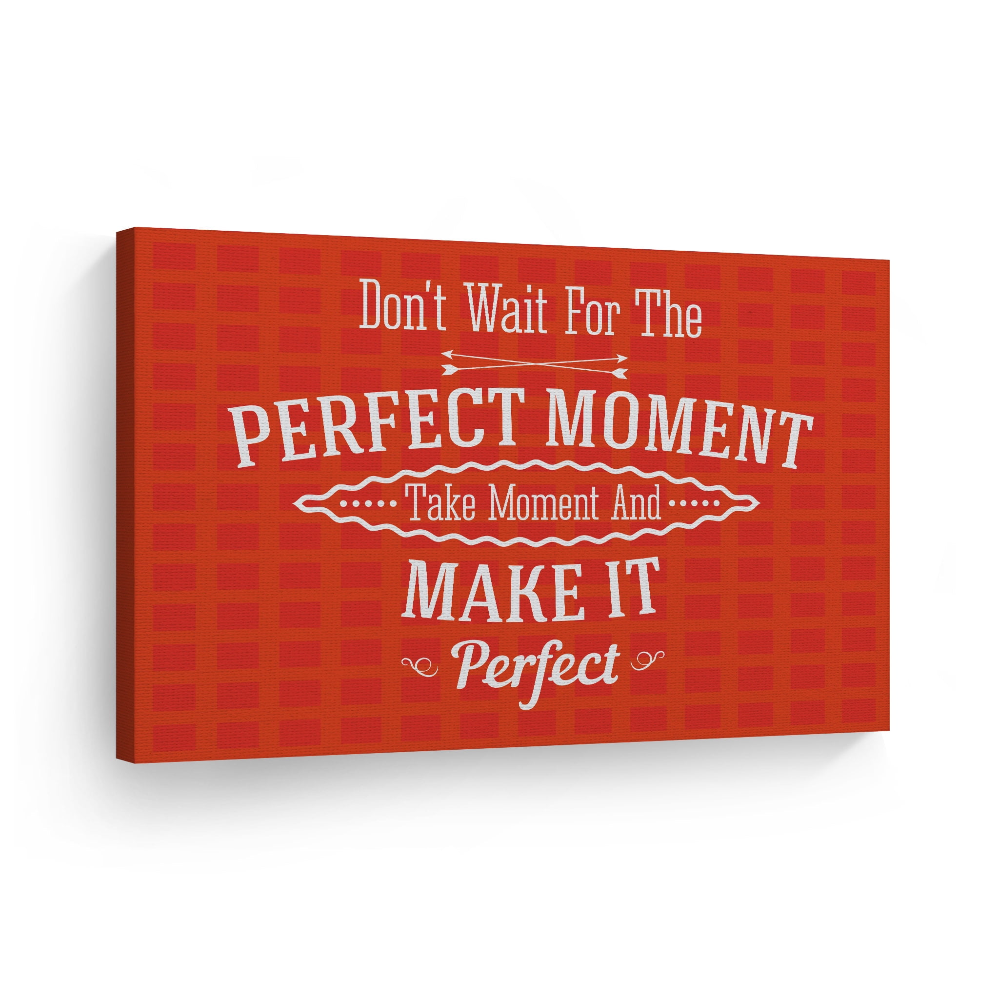 Smile Art Design Don't Wait for the Perfect Moment Quote Lettering Red ...