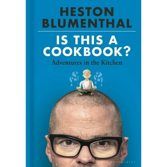 Is This A Cookbook? : Adventures in the Kitchen (Hardcover)