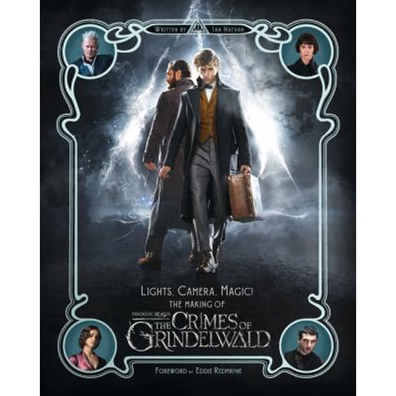 Pre-Owned The Making of Fantastic Beasts - Behind-the-Scenes Guide - The Crimes of Grindelwald, Includes Photos, Filmmaker Insights, Concept Art & More | Light... (Hardcover) 0008294402 9780008294403