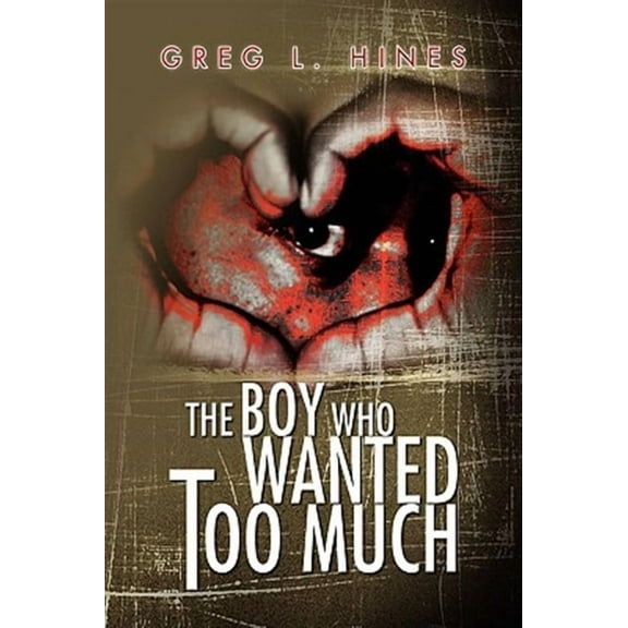 Boy Who Wanted Too Much