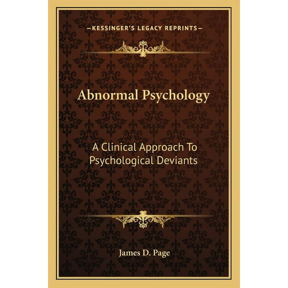 Abnormal Psychology: A Clinical Approach To Psychological Deviants (Paperback)