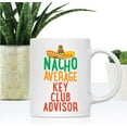 thumbnail image 2 of CTDream Funny Quirky 11oz. Ceramic Coffee Tea Mug Gag Gift, Nacho Average Key Club Advisor, 1-Pack, Spanish Themed Birthday Christmas Gift Ideas Coworker Him Her, Includes Gift Box, 2 of 7