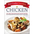 thumbnail image 1 of Pre-Owned Slow Cooker Favorites Chicken: 150+ Easy, Delicious Slow Cooker Recipes, from Hot Chicken Buffalo Bites and Chicken Parmesan to Teriyaki Chicken (Paperback) 1507204698 9781507204696, 1 of 1