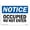 Landscape, variant on SignMission OS-NS-D-710-L-16923 7 x 10 in. OSHA Notice Sign - Occupied Do Not Enter