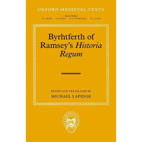 Oxford Medieval Texts Byrhtferth of Ramsey's Historia Regum, (Hardcover)