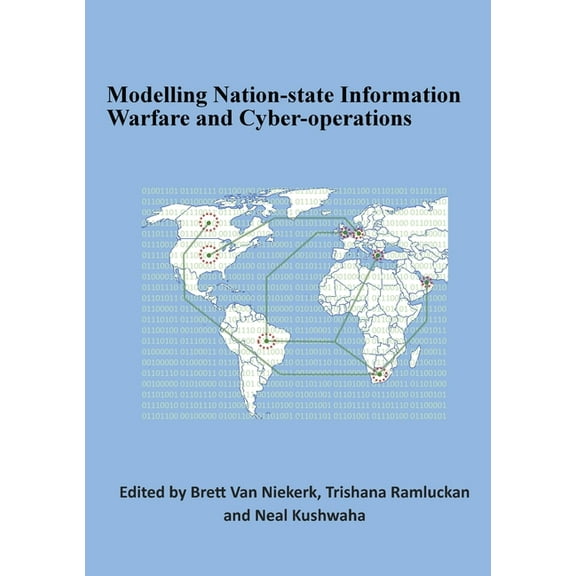 Modelling Nation-state Information Warfare and Cyber-operations (Paperback)