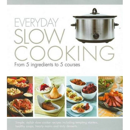 Everyday Slow Cooking by Staff of Hinkler Books Pre-Owned Hardcover 1741854032 9781741854039 Staff of Hinkler Books