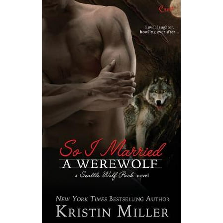 So I Married a Werewolf (Best Werewolf Romance Novels)