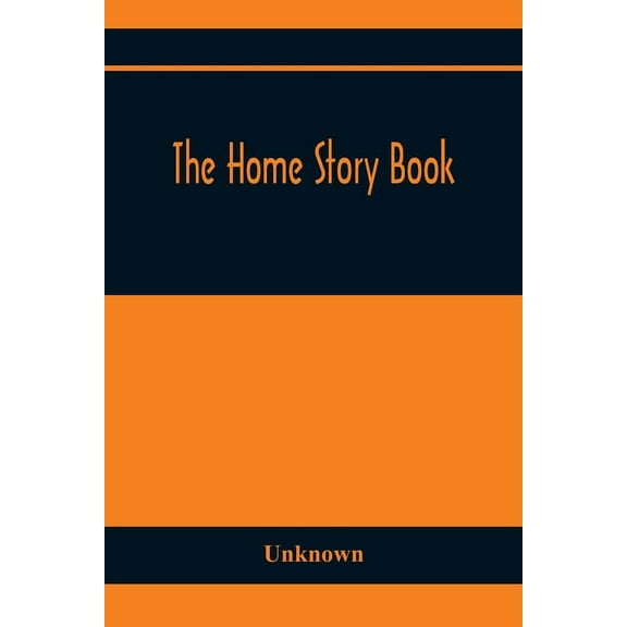 The Home Story Book, (Paperback)
