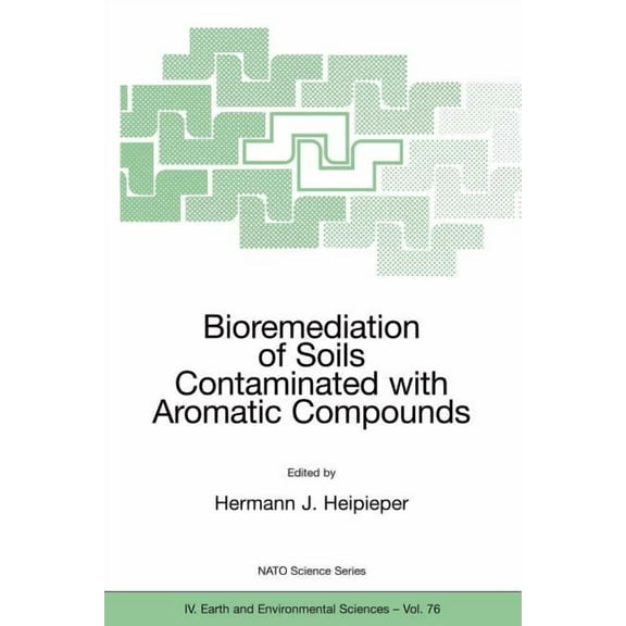 NATO Science Series: IV: Bioremediation of Soils Contaminated with Aromatic Compounds, Book 76, (Paperback)