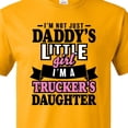thumbnail image 4 of Inktastic Im Not Just Daddys Little Im a Truckers Daughter T-Shirt, 4 of 5
