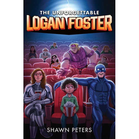 Pre-Owned The Unforgettable Logan Foster #1 (Paperback) 0063047683 9780063047686