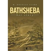 Bathsheba : Her Story (Hardcover)