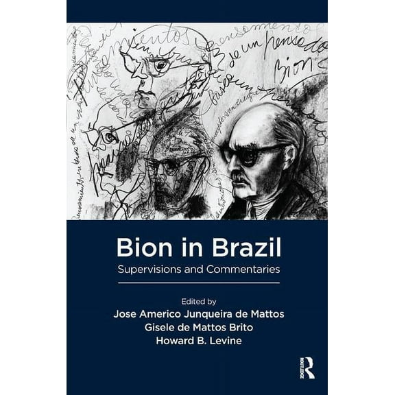 Bion in Brazil: Supervisions and Commentaries, (Paperback)