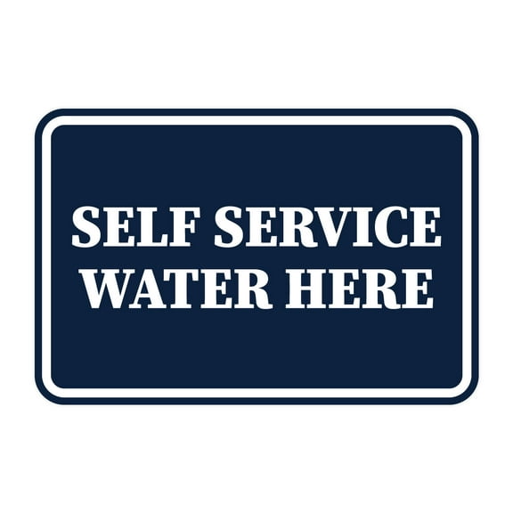 Signs ByLITA Classic Framed Self Service Water Here Durable ABS Plastic | Laser Engraved | Easy Installation | Elegant Design Sign (Navy Blue / White) - Large
