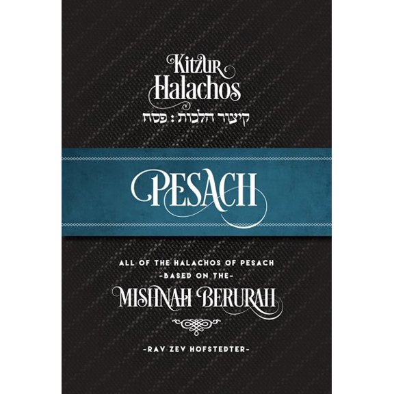 Kitzur Halachos Pesach [Hardcover]
