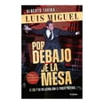 thumbnail image 1 of Luis Miguel: Por Debajo de la Mesa Grijalbo Alberto Tavira, 1 of 2
